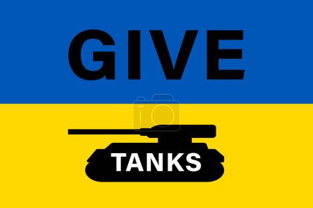 Illustration for Give tanks, support Ukraine typography poster. Lettering, placard stop war. - Royalty Free Image