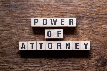 Power of attorney - word concept on building blocks, text, letters
