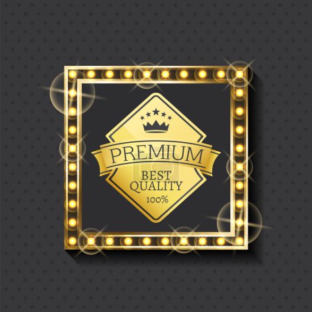 Illustration for Premium best quality golden label in illuminated square frame. Vector promo advertisement about high standard, template of emblem with royal crown - Royalty Free Image