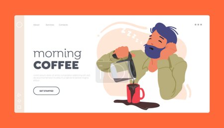 Téléchargez les illustrations : Modèle de page d'atterrissage du café du matin. Homme fatigué somnolent versant du café dans la tasse, personnage masculin à l'air fatigué et somnolent. Fatigue ou avantages de boire du café. Illustration vectorielle des personnages de bande dessinée - en licence libre de droit