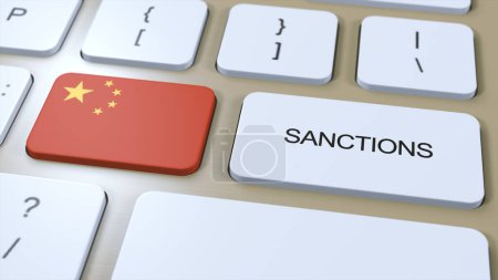 Téléchargez les photos : La Chine impose des sanctions contre certains pays. Sanctions imposées à la Chine. Bouton clavier Push. Politique Illustration 3D. - en image libre de droit