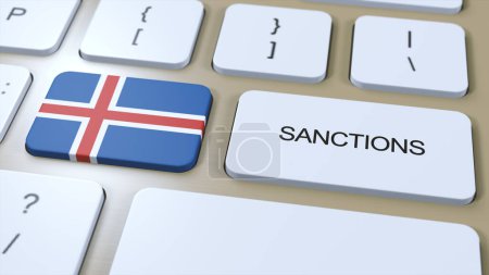 Téléchargez les photos : L'Islande impose des sanctions à certains pays. Sanctions infligées à l'Islande. Bouton clavier Push. Illustration politique Illustration 3D. - en image libre de droit