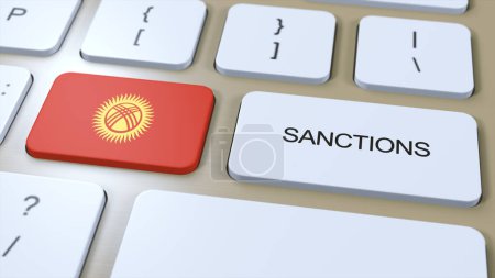 Téléchargez les photos : Le Kirghizistan impose des sanctions contre certains pays. Sanctions infligées au Kirghizistan. Bouton clavier Push. Illustration politique Illustration 3D. - en image libre de droit