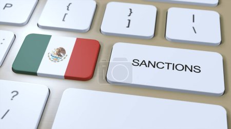 Téléchargez les photos : Le Mexique impose des sanctions contre certains pays. Sanctions imposées au Mexique. Bouton clavier Push. Illustration politique Illustration 3D. - en image libre de droit