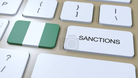 Téléchargez les photos : Le Nigeria impose des sanctions contre certains pays. Sanctions infligées au Nigeria. Bouton clavier Push. Illustration politique Illustration 3D. - en image libre de droit