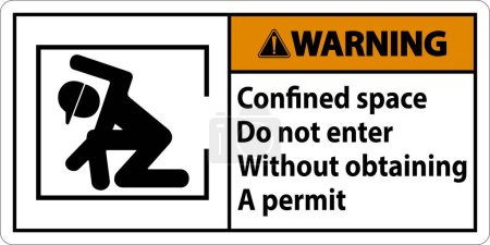 Warnung beengter Raum nicht ohne Genehmigung betreten