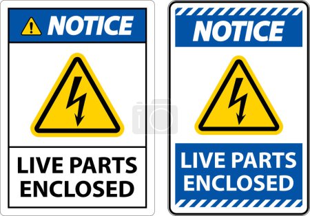 Ilustración de Notice Live Parts Enclosed Sign On White Background - Imagen libre de derechos