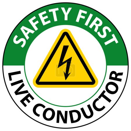Illustration for Safety First Live Conductor Sign On White Background - Royalty Free Image