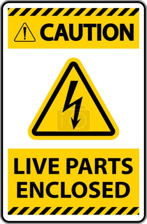 Ilustración de Caution Live Parts Enclosed Sign On White Background - Imagen libre de derechos