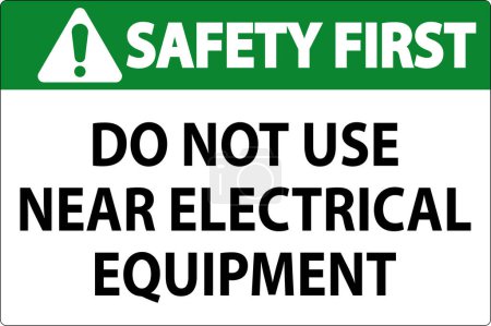 Téléchargez les illustrations : Sécurité d'abord Ne pas utiliser près de l'équipement électrique - en licence libre de droit