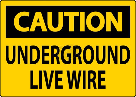 Illustration for Caution Sign, Underground Live Wire - Royalty Free Image