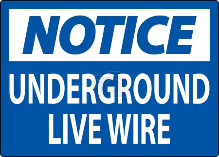 Illustration for Notice Sign, Underground Live Wire - Royalty Free Image