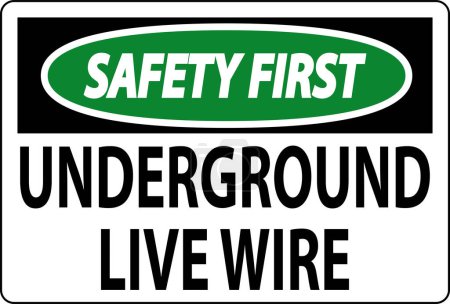 Illustration for Safety First Sign, Underground Live Wire - Royalty Free Image