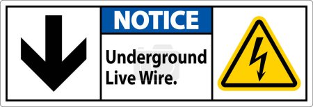 Illustration for Notice Sign, Underground Live Wire. - Royalty Free Image