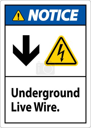 Illustration for Notice Sign, Underground Live Wire. - Royalty Free Image