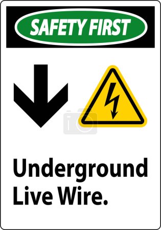 Illustration for Safety First Sign, Underground Live Wire. - Royalty Free Image