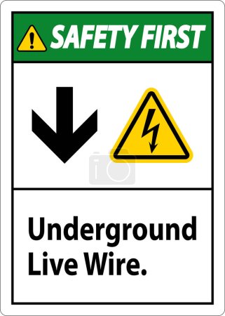 Illustration for Safety First Sign, Underground Live Wire. - Royalty Free Image