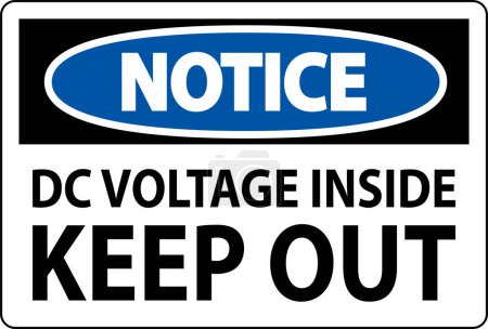 Illustration for Notice Keep Out Sign, DC Voltage Inside Keep Out - Royalty Free Image