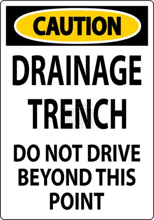 Téléchargez les illustrations : Avertissement Signal Drainage Trench - Ne pas conduire au-delà de ce point - en licence libre de droit
