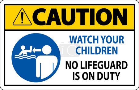 Illustration for Pool Safety Sign Caution - Watch your Children, No Lifeguard on Duty - Royalty Free Image