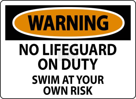 Illustration for Pool Warning Sign No Lifeguard On Duty Swim At Your Own Risk - Royalty Free Image