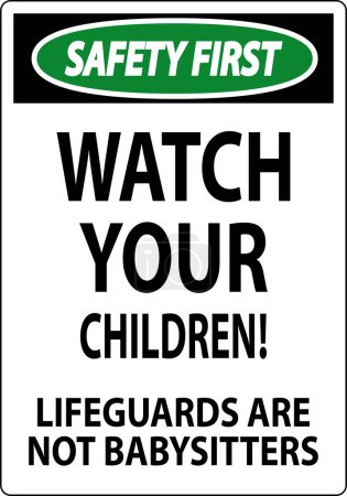 Illustration for Pool Safety First Sign - Watch Your Children Lifeguards Are Not Babysitters - Royalty Free Image
