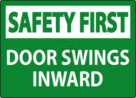 Illustration for Safety First Sign, Door Swings Inward - Royalty Free Image