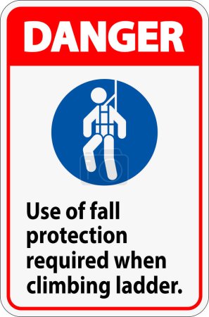 Danger Sign, Use Of Fall Protection Required When Climbing Ladder