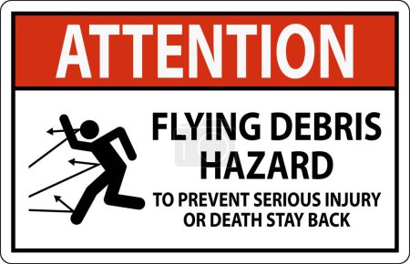 Ilustración de Señal de atención, peligro de escombros voladores: para prevenir lesiones graves o la muerte - Imagen libre de derechos