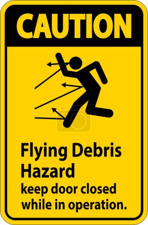 Caution sign indicating the risk of flying debris, advising to keep the door closed.