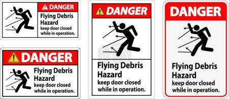 Danger sign indicating the risk of flying debris, advising to keep the door closed.