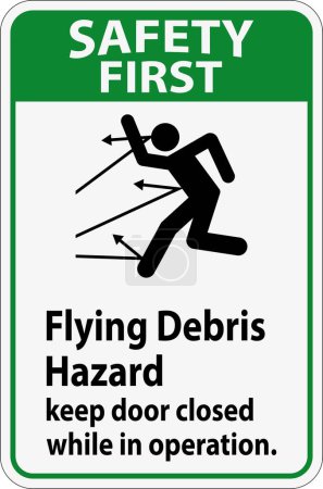 Illustration for Safety First sign indicating the risk of flying debris, advising to keep the door closed. - Royalty Free Image