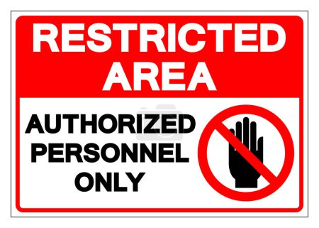 Zone réglementée Personnel autorisé seulement Symbole Signe, Illustration vectorielle, Isoler sur l'étiquette de fond blanc. PSE10 