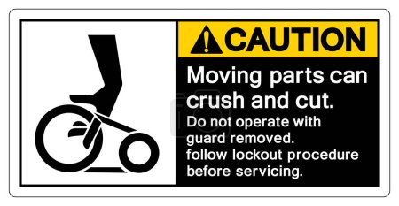Téléchargez les illustrations : Caution Moving parts can crush and cut Do not operate with guard removed Follow Lockout Procedure Before Servicing Symbol Sign, Vector Illustration, Isolate On White Background Label .EPS10 - en licence libre de droit