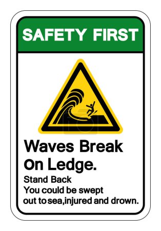 Ilustración de Las primeras olas de seguridad rompen en la cornisa Stand Back Symbol Sign, ilustración vectorial, aislamiento en la etiqueta de fondo blanco.EPS10 - Imagen libre de derechos
