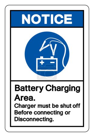 Téléchargez les illustrations : Avis Chargeur de zone de charge de batterie doit être éteint avant de connecter ou de déconnecter le signe symbole, illustration vectorielle, isolé sur l'étiquette de fond blanc.EPS10 - en licence libre de droit