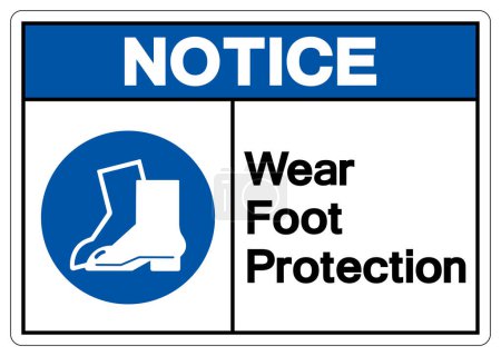 Notice Wear Foot Protection Symbol Sign,Vector Illustration, Isolated On White Background Label.EPS10 