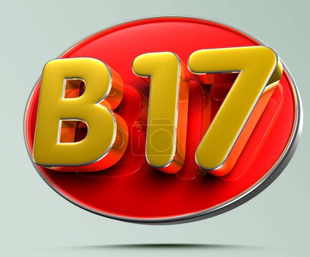 B17 gold on red circle 3D illustration on light gray background have work path. Advertising signs. Product design. Product sales. Product code.