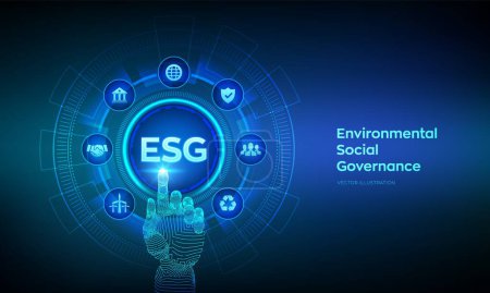 ESG. Environmental Social Governance concept on virtual screen. Future environmental conservation and ESG modernization development. Robotic hand touching digital interface. Vector illustration
