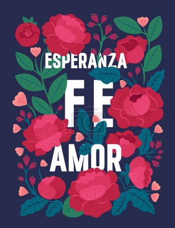 Illustration for Hope faith love this is Esperanza, fe, amor in the Spanish phrase with peony in the vector illustration - Royalty Free Image