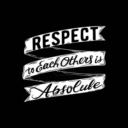 Téléchargez les photos : Respect les uns envers les autres est absolue, Motivational Typographie Citation Design pour T-shirt, tasse, affiche ou autre marchandise. - en image libre de droit
