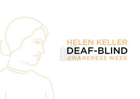 Helen Keller Deaf-Blind Awareness Week se observa anualmente durante la última semana de junio, normalmente cayendo alrededor del 24 de junio al 30 de junio..
