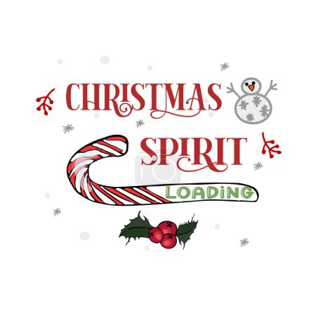 Illustration for Christmas Spirit. Full of festive mood Christmas saying. Funny Christmas Quotes, Hilarious - Royalty Free Image