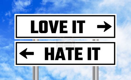 Photo for Love it or hate it road sign on sky background - Royalty Free Image