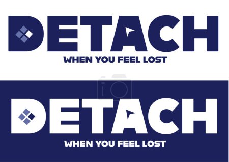 Detach when you feel lost. World mental health day concept. Inspiration Motivational Quote. Vector illustration for psychologist blog or social media post.