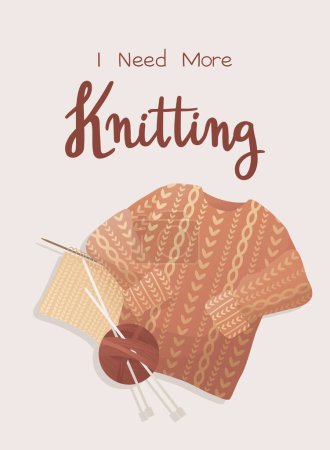 Illustration for Postcard with elements and handwritten lettering "I need More Knitting". Knitting hobby. Threads and sweater. Warm clothes, cozy winter. Vector illustration for poster, banner, advertising, cover - Royalty Free Image