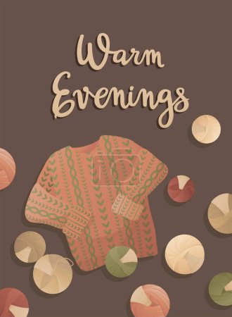 Illustration for Postcard with knitting elements and handwritten lettering "Warm Evenings". Knitting hobby. Threads and sweater. Warm clothes, cozy winter. Vector illustration for poster, banner, advertising, cover. - Royalty Free Image