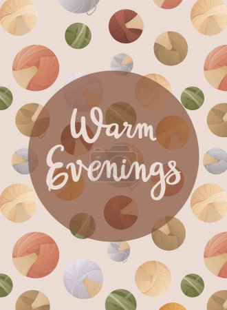 Illustration for Postcard with handwritten lettering "Warm Evenings". Knitting hobby pattern. Threads pattern background. Warm clothes, cozy winter. Vector illustration for poster, banner, advertising, cover. - Royalty Free Image