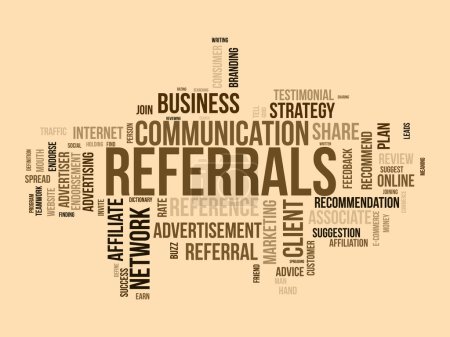 Word cloud background concept for Referrals. Business affiliate suggestion strategy for traffic network advertising. vector illustration.