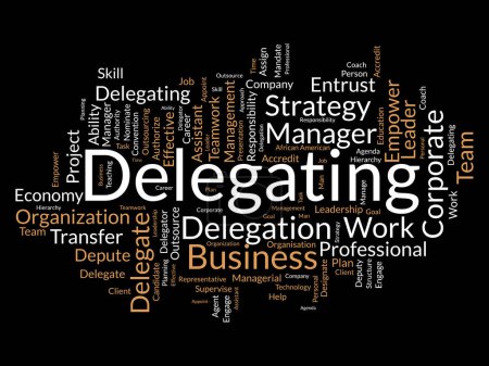 Illustration for Word cloud background concept for Delegating. Business responsibility, career management assign of strategic leadership approach. vector illustration. - Royalty Free Image